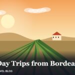 Best Day Trips from Bordeaux