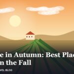 France in Autumn: Best Places to Visit in the Fall