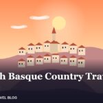 French Basque Country Travel Guide: Towns, Villages and Food