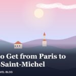 How to Get from Paris to Mont-Saint-Michel