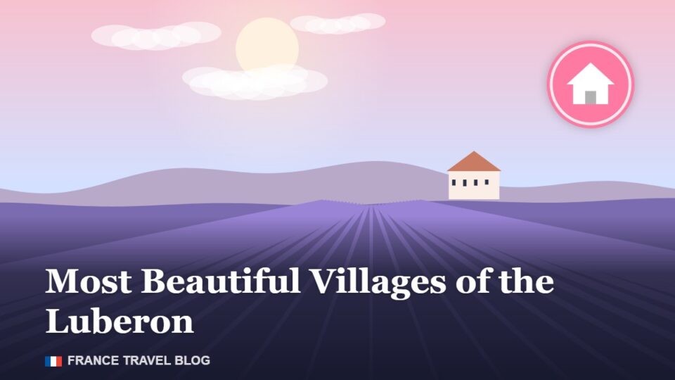 Most Beautiful Villages of the Luberon (and How to Visit Them)