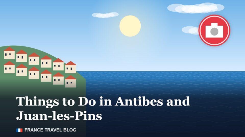 Things to Do in Antibes and Juan-les-Pins